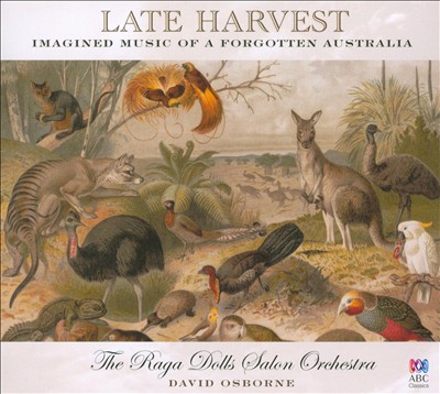 Late Harvest: Imagined Music of a Forgotten Australia