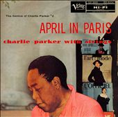 April in Paris: Charlie Parker with Strings