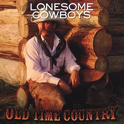 Old Time Country: Lonesome Cowboys