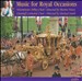 Music For Royal Occasions
