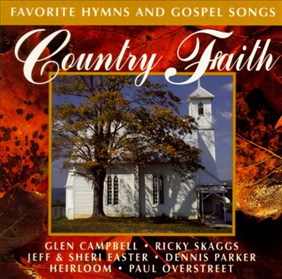 Country Faith: Favorite Hymns & Gospel Songs
