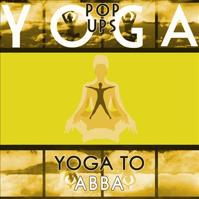 Yoga to ABBA