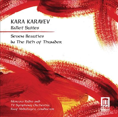 Kara Karayev: Ballet Suites