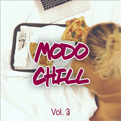 Modo Chill, Vol. 3