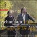 Dr Jekyll & Mr Hyde: Schumann Lieder
