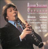 Copland: Clarinet Concerto; Bernstein: Sonata for Clarinet; Gershwin: Three Preludes