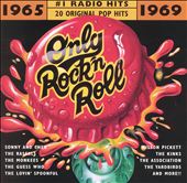 Only Rock 'N Roll 1965-1969: #1 Radio Hits
