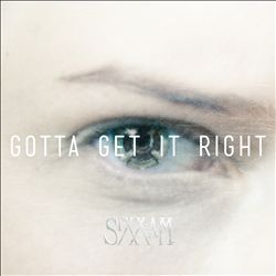 ladda ner album SixxAM - Gotta Get It Right