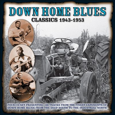 Down Home Blues Classics, 1943-1954