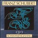 Franz Schubert, CD 3: Schwanengesang