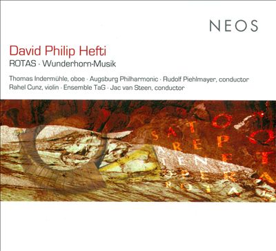 David Philip Hefti: ROTAS; Wunderhorn-Musik