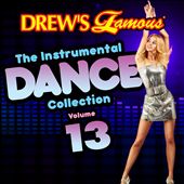 Drew's Famous the Instrumental Dance Collection, Vol. 13