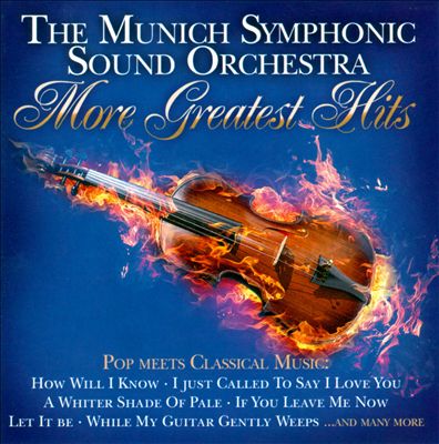 More Greatest Hits: Pop Meets Classical Music