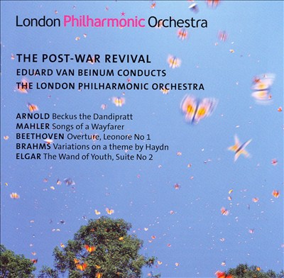 The Post-War Revival: Eduard Van Beinum conducts Arnold, Mahler, Beethoven, Brahms, Elgar