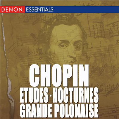 Chopin: Etudes, Op. 10; Grande Polonaise; Nocturne