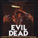 The Evil Dead [Original Motion Picture Soundtrack 1982]