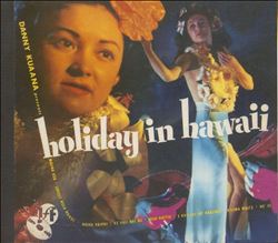 Album herunterladen Danny Kuaana - Holiday In Hawaii