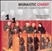 Monastic Chant: 12th & 13th C. European Sacred Music