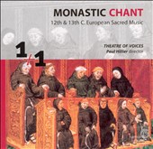 Monastic Chant: 12th & 13th C. European Sacred Music
