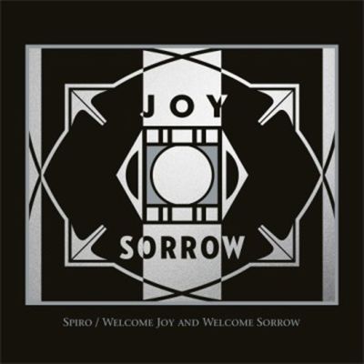 Welcome Joy and Welcome Sorrow