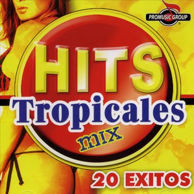 Hits Tropicales Mix: 20 Exitos