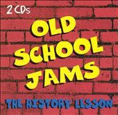Old School Jams: The History Lesson