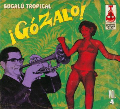 ¡Gózalo!: Bugalú Tropical, Vol. 4