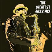 The Greatest Jazz Mix