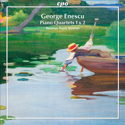 George Enescu: Piano Quartets Nos. 1 & 2