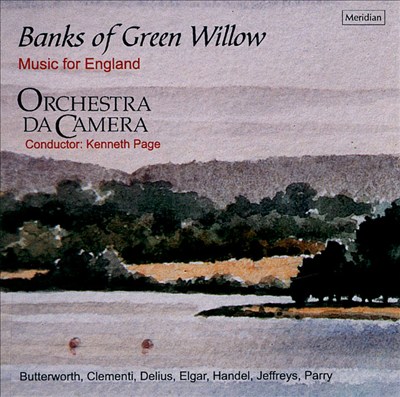 Banks of Green Willow: Music for England