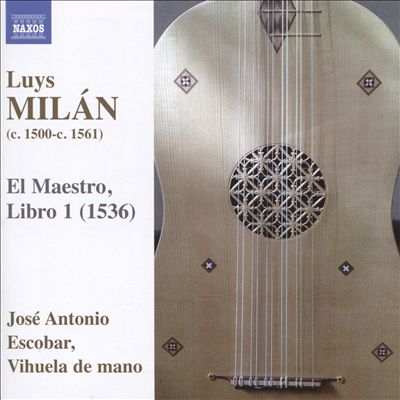 Musica de vihuela de mano, Book 1 "El Maestro"