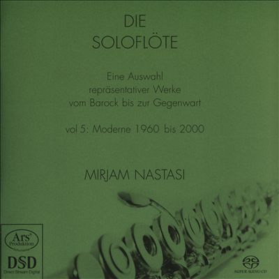 Die Soloflöte: Eine Auswahl repräsentativer Werke vom Barock bis zur Gegenwart, Vol 5: Moderne 1960 bis 2000