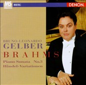 Brahms: Piano Sonata, Op. 5; Variations and Fugue, Op. 24