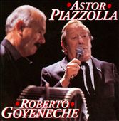Astor Piazzolla & Robert Goyeneche