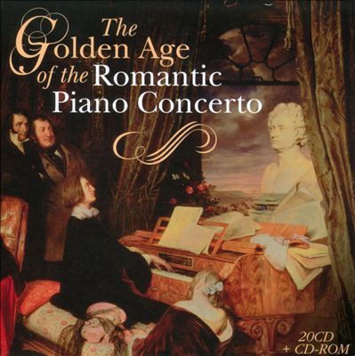 The Golden Age of the Romantic Piano Concerto
