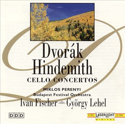 Dvorák, Hindemith: Cello Concertos