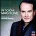 Johannes Brahms: Die schöne Magelone