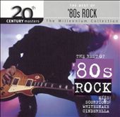 20th Century Masters - The Millennium Collection: The Best of '80s Rock