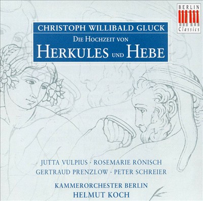 Gluck: The marriage of Hercules and Hebe