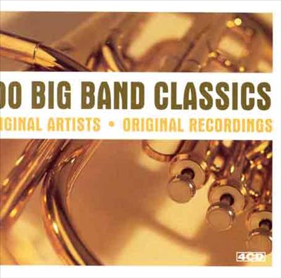100 Big Band Classics [Sanctuary]