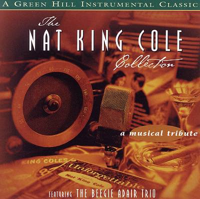 Nat King Cole Collection: A Musical Tribute