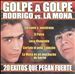 Golpe a Golpe: Rodrigo vs la Mona