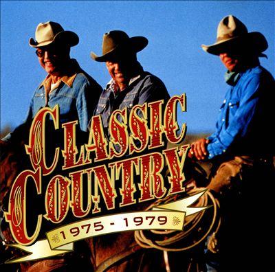 Classic Country: 1975-1979 [2 CD 1999 #2]