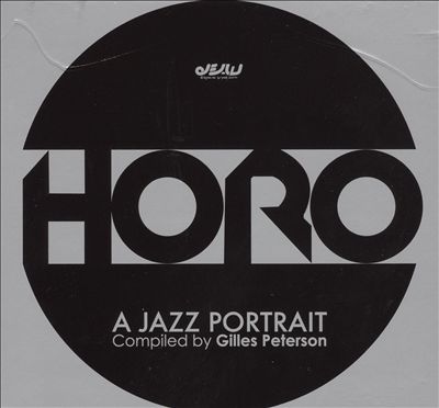 Horo: A Jazz Portrait