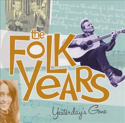 The Folk Years: Yesterday's Gone