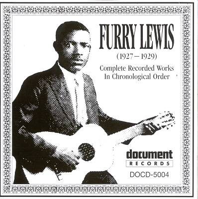 Complete Vintage Recordings of Furry Lewis: 1927-1929