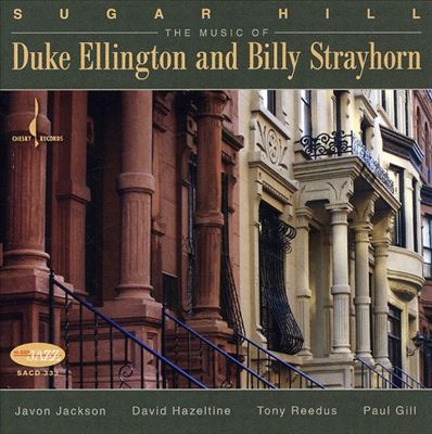Sugar Hill: Music of Duke Ellington and Billy Strayhorn