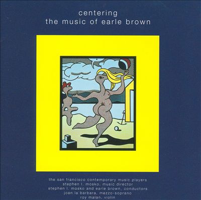 Centering: The Music of Earle Brown