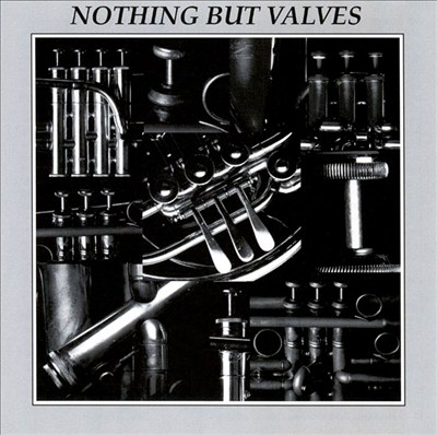 Nothing But Valves