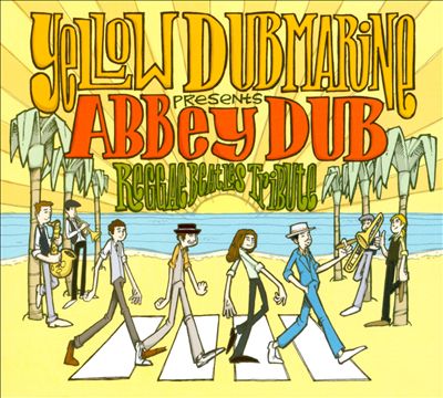 Abbey Dub: Reggae Beatles Tribute